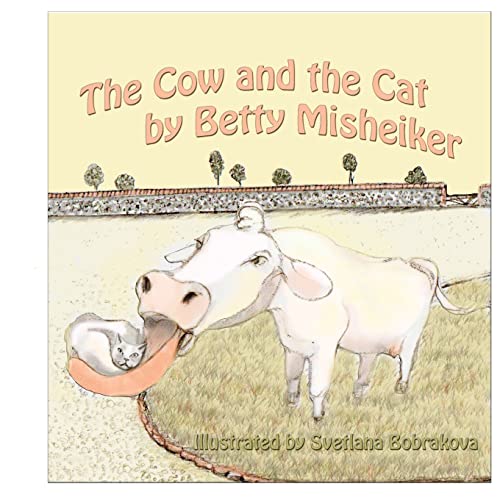 9781477410974: The Cow and the Cat: A funny poem for all ages about a cow who says "Meouw" instead of "Moo"
