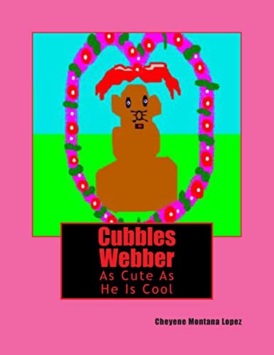 Imagen de archivo de Cubbles Webber: Adventure In Having Fun a la venta por California Books