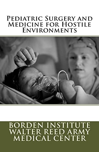 Stock image for Pediatric Surgery and Medicine for Hostile Environments for sale by Lucky's Textbooks