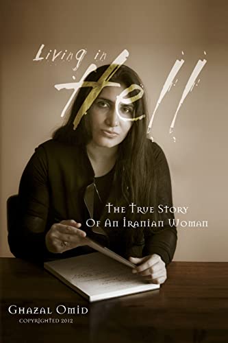 9781477425893: Living in Hell: The True Story of an Iranian Woman