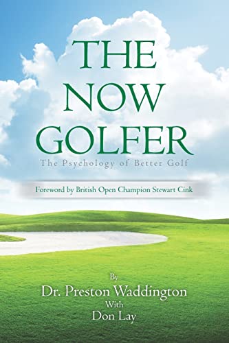 9781477426081: The Now Golfer: The Psychology of Better Golf