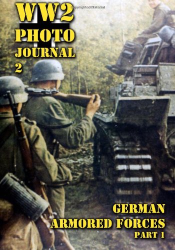 WW2 Photo Journal 2: German Armored Forces Part 1 (9781477428009) by Merriam, Ray