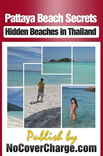 9781477428801: Pattaya Beach Secrets - Hidden Beaches in Thailand: Discover Thailand Miracles