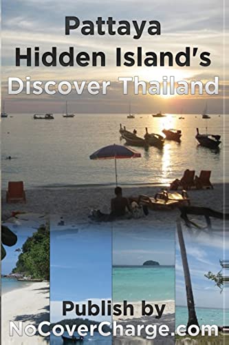 9781477428856: Pattaya Hidden Island's Discover Thailand: Volume 9 [Lingua Inglese]