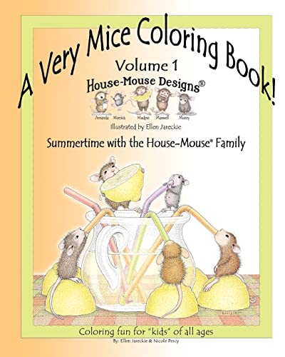 Imagen de archivo de A Very Mice Coloring Book - Volume 1: Summertime Fun with the House-Mouse® Family by artist Ellen Jareckie a la venta por Books From California