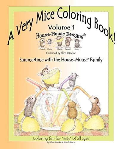 A Very Mice Coloring Book - Volume 1: Summertime Fun with the House-Mouse(R) Family by artist Ell...