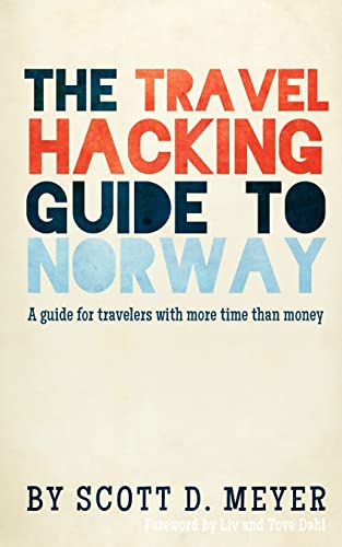 Stock image for The Travel Hacking Guide to Norway: A guide for travelers with more time than money for sale by medimops