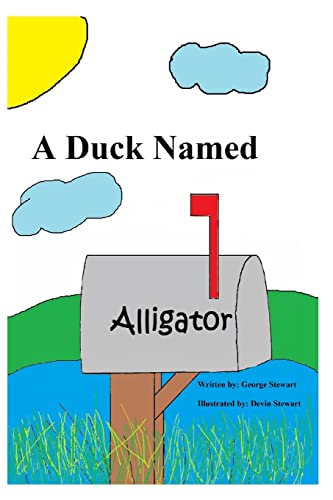 Imagen de archivo de A Duck Named Alligator a la venta por ALLBOOKS1