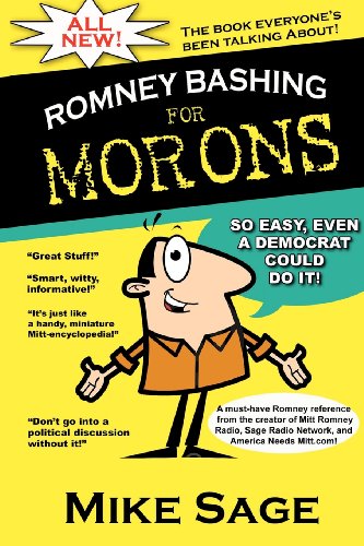9781477445266: Romney Bashing for Morons