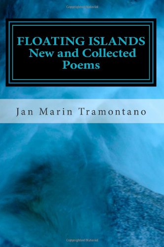 Stock image for FLOATING ISLANDS: New and Collected Poems for sale by Wonder Book