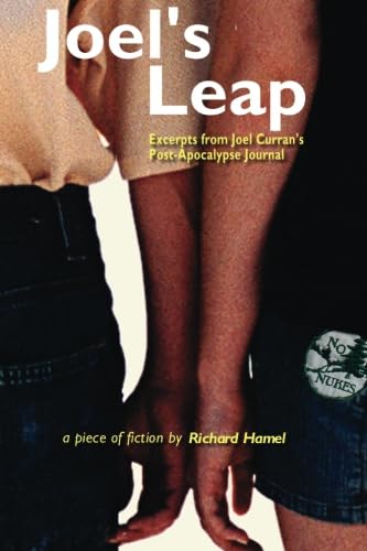 Stock image for Joel's Leap: Excerpts from Joel Curran ?s Post-Apocalypse Journal for sale by Irish Booksellers