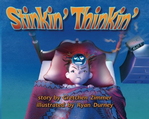 Stock image for Stinkin' Thinkin' for sale by Jenson Books Inc
