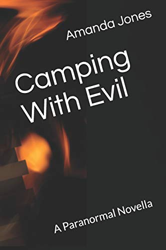 Camping With Evil (9781477447239) by Jones, Amanda