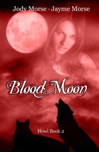 9781477447888: Blood Moon (Howl, Book 2)