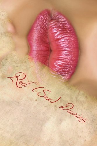 9781477449905: Red (Sex) Diaries: A tool for couples looking to restore passion