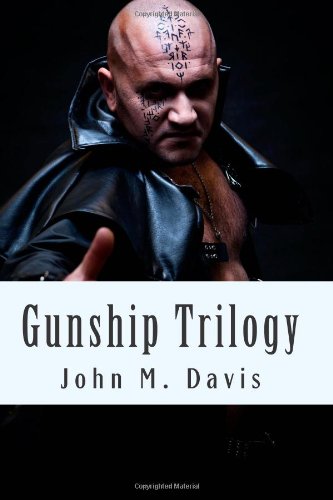 Gunship Trilogy (9781477451588) by Davis, John M.