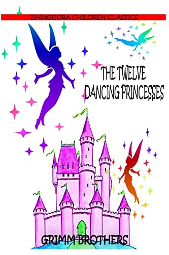 Stock image for The Twelve Dancing Princesses for sale by THE SAINT BOOKSTORE