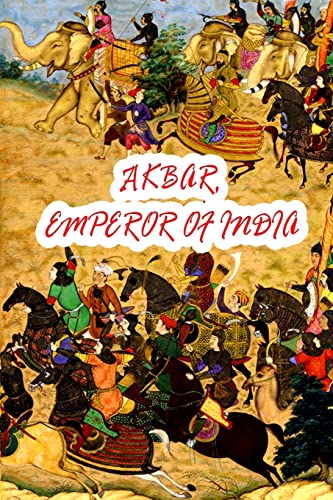 Imagen de archivo de Akbar Emperor of India a la venta por THE SAINT BOOKSTORE