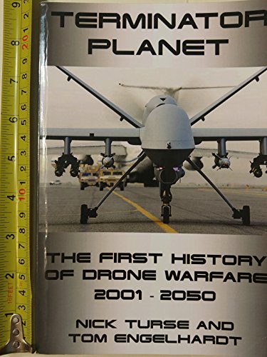 Beispielbild fr Terminator Planet: The First History of Drone Warfare, 2001-2050 zum Verkauf von St Vincent de Paul of Lane County