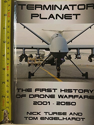 Stock image for Terminator Planet: The First History of Drone Warfare, 2001-2050 for sale by ThriftBooks-Atlanta