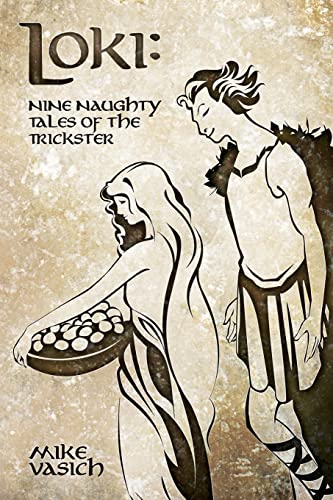 Stock image for Loki: Nine Naughty Tales of the Trickster for sale by Seattle Goodwill