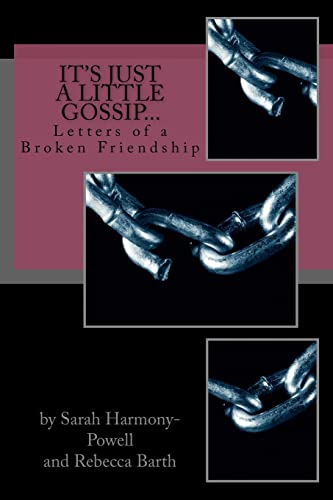 Beispielbild fr It's Just a Little Gossip.: Letters of a Broken Friendship zum Verkauf von Your Online Bookstore