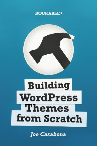 Beispielbild fr Building WordPress Themes from Scratch zum Verkauf von AwesomeBooks