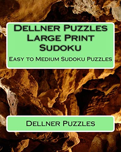 9781477483237: Dellner Puzzles Large Print Sudoku: Easy to Medium Sudoku Puzzles