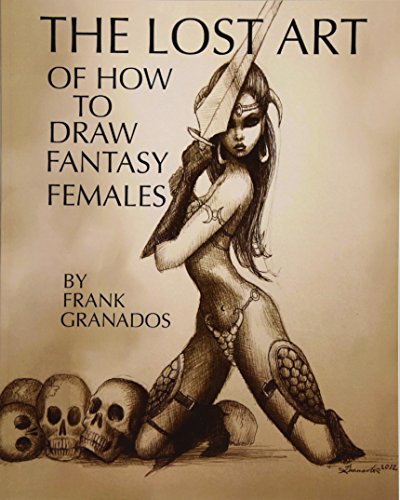 Stock image for The lost art of how to draw fantasy females for sale by HPB-Movies