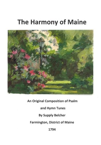 Stock image for The Harmony of Maine: Early American Psalmody Series for sale by GridFreed