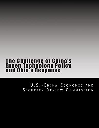 Imagen de archivo de The Challenge of China's Green Technology Policy and Ohio's Response a la venta por THE SAINT BOOKSTORE