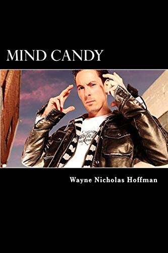 9781477487631: Mind Candy: The Power and Potential of The Human Mind