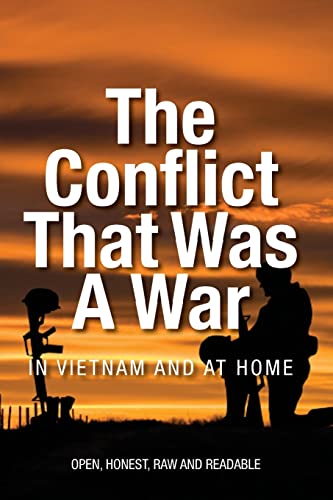 9781477489420: The Conflict that was a War; In Vietnam and at Home