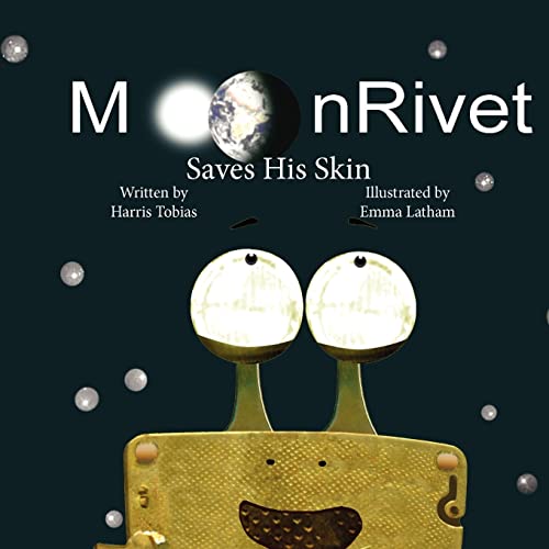 Beispielbild fr MoonRivet Saves His Skin: MoonRivet-- The Adventures of a Frog on the Moon zum Verkauf von Save With Sam