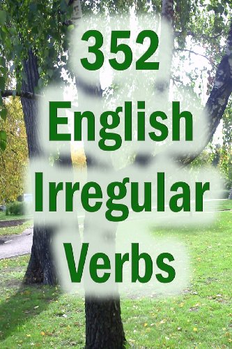 9781477493816: 352 English Irregular Verbs: Practice book