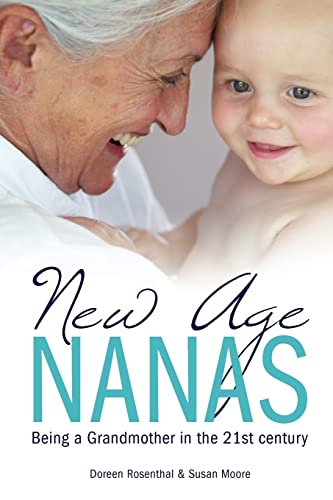 Beispielbild fr New Age Nanas: Being a Grandmother in the 21st Century zum Verkauf von WorldofBooks
