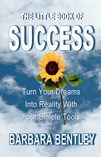 9781477495377: The Little Book of Success: Turn Your Dreams into Reality with Four Simple Tools
