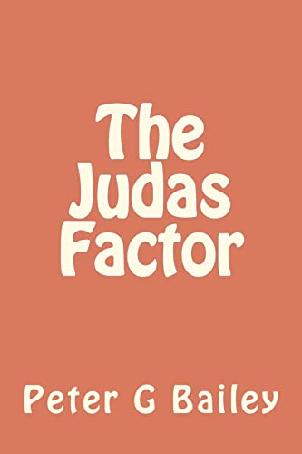 The Judas Factor (9781477496398) by Bailey, Peter G