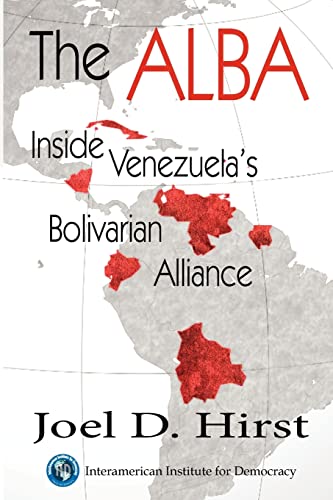 Stock image for The Alba: Inside Venezuela's Bolivarian Alliance for sale by WorldofBooks