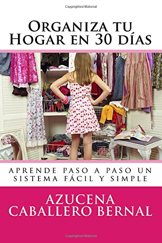 Imagen de archivo de Organiza tu Hogar en 30 das (Spanish Edition) a la venta por Revaluation Books