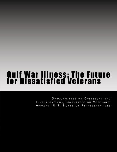 Beispielbild fr Gulf War Illness: The Future for Dissatisfied Veterans zum Verkauf von Revaluation Books