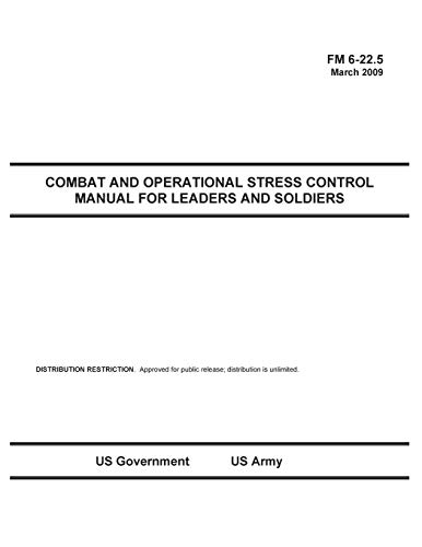 9781477501429: FM 6-22.5 Combat and Operational Stress Control Manual for Leaders and Soldiers March 2009
