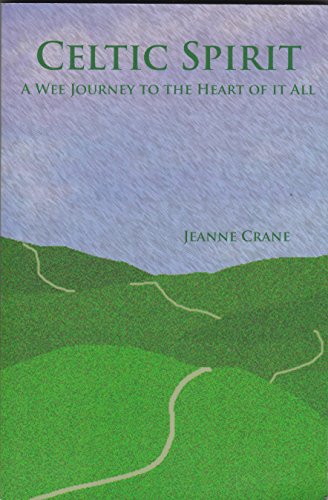 Stock image for Celtic Spirit: A Wee Journey to the Heart of It All for sale by Gulf Coast Books