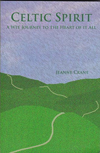 9781477501535: Celtic Spirit: A Wee Journey to the Heart of It All