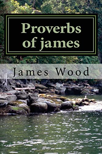 Proverbs of james (9781477503294) by Wood, James