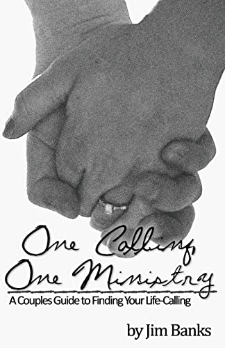 Stock image for One Calling, One Ministry: A Couples Guide to Finding Your Life-Calling for sale by SecondSale