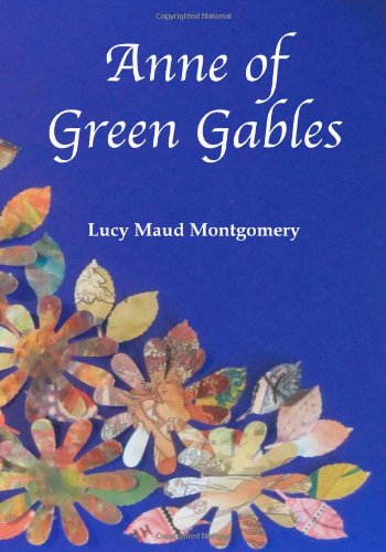 Anne of Green Gables (9781477506813) by Montgomery, Lucy Maud