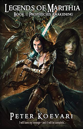 Stock image for Legends of Marithia: Book 1 - Prophecies Awakening: Uncut and Extended 2014 Edition for sale by Basement Seller 101