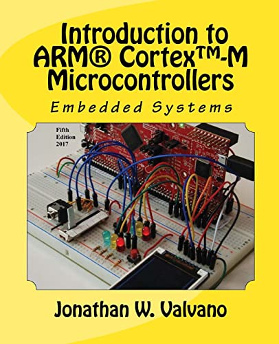 Beispielbild fr Embedded Systems: Introduction to Arm® Cortex -M Microcontrollers , Fifth Edition zum Verkauf von BooksRun