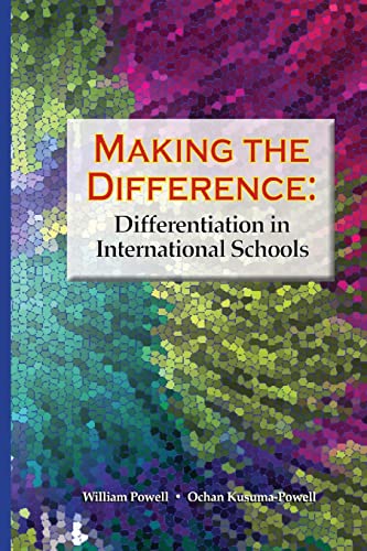 Making the Difference: Differentiation in International Schools (9781477511053) by Powell, William; Kusuma-Powell, Ochan